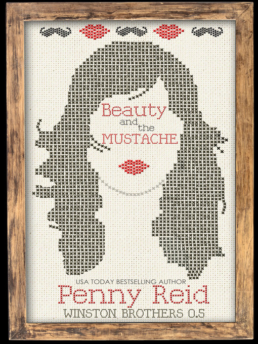 Title details for Beauty and the Mustache by Penny Reid - Available